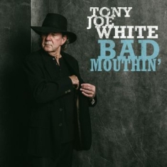 White Tony Joe - Bad Mouthin' (White Vinyl)