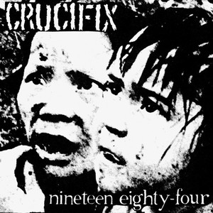 Crucifix - Nineteen Eighty-Four