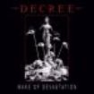 Decree - Wake Of Devastation in the group OTHER / Övrigt /  at Bengans Skivbutik AB (3277953)