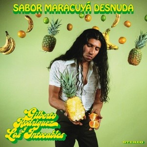 Rodriguez Gilberto Y Los Intocables - Sabor Matacuya Desnuda