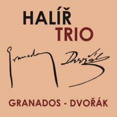 Dvorák Antonin Granados Enrique - Piano Trios