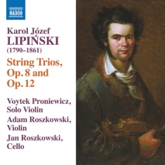 Lipinski Karol - String Trios Opp. 8 & 12