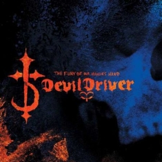 Devildriver - The Fury Of Our Maker's Hand