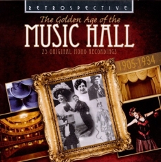 Various Artists - Golden Age Of The Music Hall (1905-
