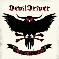 Devildriver - Pray For Villains (Vinyl)