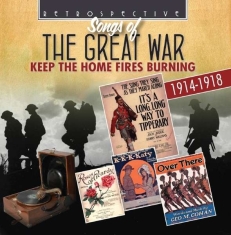 Various Artists - Songs Of The Great War: Keep The Ho