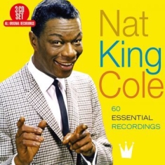 Cole Nat King - 60 Essential Recordings