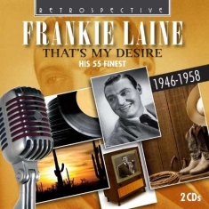 Frankie Lane - That's My Desire