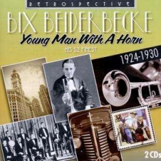 Bix Beiderbeck - Young Man With A Horn