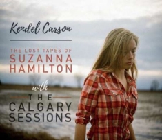 Carson Kendel - Lost Tapes/Calgary Session