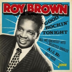 Brown Roy - Good Rockin' Tonight & All His Grea