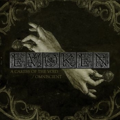 Evoken - A Caress Of The Void / Omniscient (