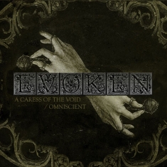 Evoken - A Caress Of The Void / Omniscient (