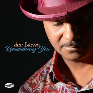 Dee Brown - Remembering You