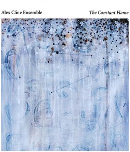 Alex Cline Ensemble - The Constant Flame