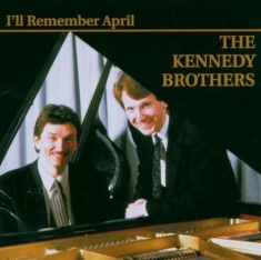 Kennedy Brothers - I'll Remember April