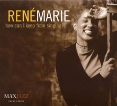 Rene Marie - How Can I Keep From Singing?