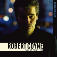 Coyne Robert - Out Of Your Tree (Audiophile)