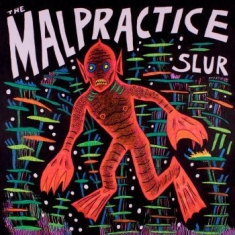 Malpractice The - Slur