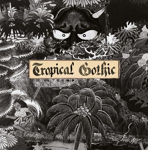 Mike Cooper - Tropical Gothic