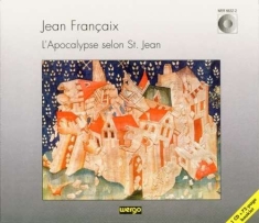 Francaix Jean - L'apocalypse Selon St. Jean - The A