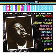 Otis & Robert Lockwood Jr. Spann - In Session - Diary Of A Chicago Bluesman 1953-1960