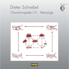 Schnebel Dieter - Choralvorspiele I Ii - Atemzüge