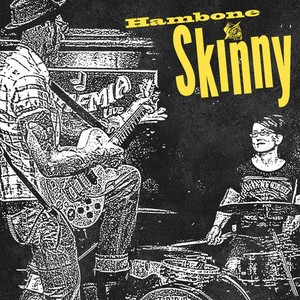 Hambone Skinny - Hambone Skinny