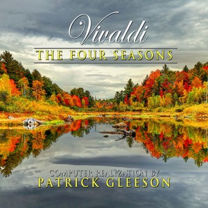 Gleeson Patrick - Vivaldi's The Four Seasons: Compute