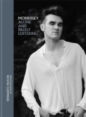 Kevin Cummins - Morrissey. Alone And Palely Loitering