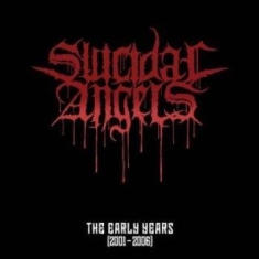 Suicidal Angels - Early Years The (2001-2006)