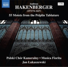 Hakenberger Andreas - 55 Motets From The Pelplin Tablatur
