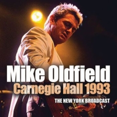 Oldfield Mike - Carnegie Hall 1993 (Live Broadcast)