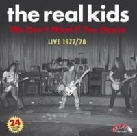 Real Kids The - We Don't Mind If You Dance (2 Lp)