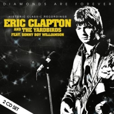 Eric Clapton & The Yardbirds - Historic Classic Recordings