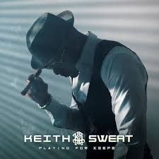 Sweat Keith - Playing For Keeps