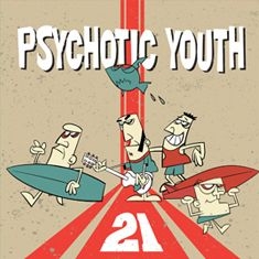 Psychotic Youth - 21 in the group OUR PICKS / Blowout / Blowout-LP at Bengans Skivbutik AB (3466611)