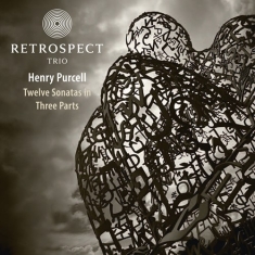 Purcell Henry - Twelve Sonatas In Three Parts