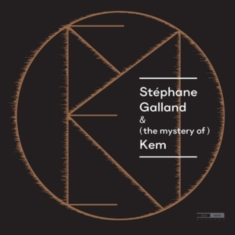 Galland Stephane - Stephane Galland & (The Mystery Of)