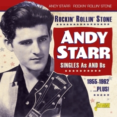 Starr Andy - Rockin' Rollin' Stone - Singles A's & B's 1955-1962