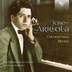 Arriola José - Orchestral Music