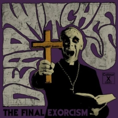 Dead Witches - Final Exorcims The (Vinyl)