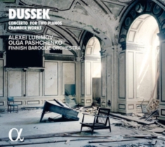 Dussek J L - Concerto For Two Pianos & Chamber W