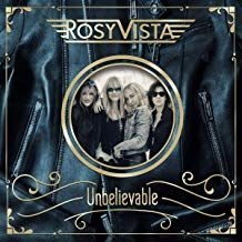 Rosy Vista - Unbelievable in the group CD / Upcoming releases / Hardrock/ Heavy metal at Bengans Skivbutik AB (3486032)