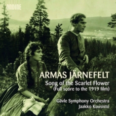 Järnefelt Armas - Song Of The Scarlet Flower (Full Sc