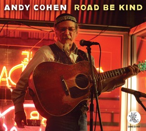 Andy Cohen - Road Be Kind