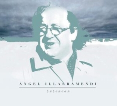 Illarramendi Angel - Zuzenean