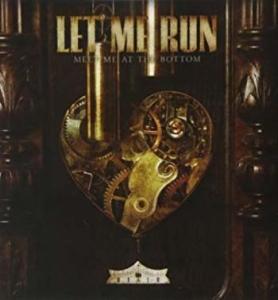 Let Me Run - Meet Me At The Bottom