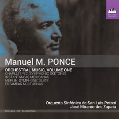 Ponce Manuel - Orchestral Music, Vol. 1