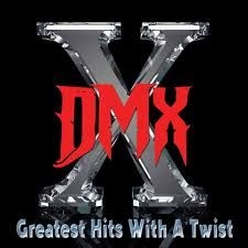 Dmx - Greatest Hits With A Twist in the group CD / Upcoming releases / Hip Hop at Bengans Skivbutik AB (3498218)